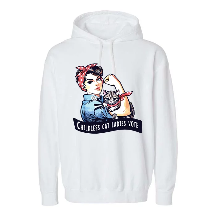 Childless Cat Ladies Vote Rosie The Riveter Election 2024 Garment-Dyed Fleece Hoodie