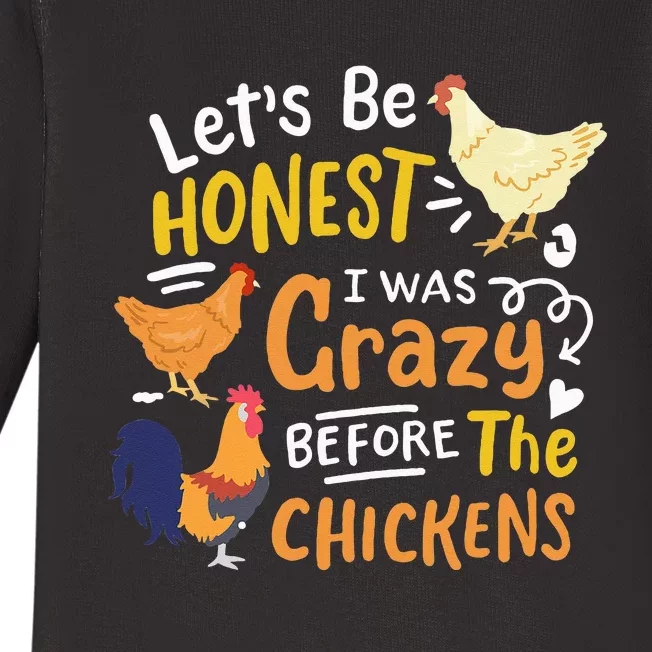 Crazy Chicken Lady Let's Be Honest I was Crazy Before Baby Long Sleeve Bodysuit