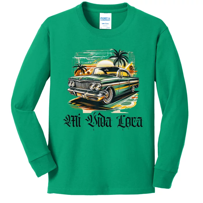 Chicano Culture Lowriders Classic Mi Vida Loca Lowrider Kids Long Sleeve Shirt