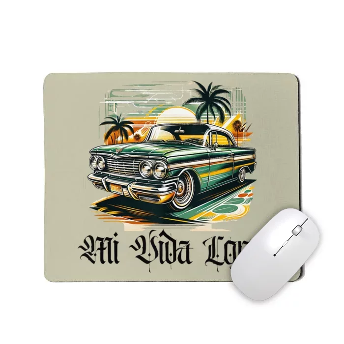 Chicano Culture Lowriders Classic Mi Vida Loca Lowrider Mousepad