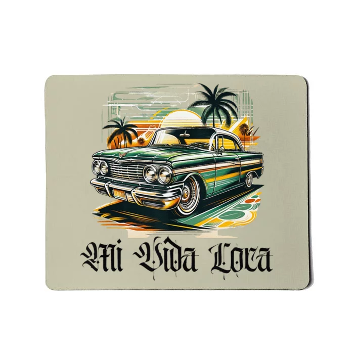 Chicano Culture Lowriders Classic Mi Vida Loca Lowrider Mousepad