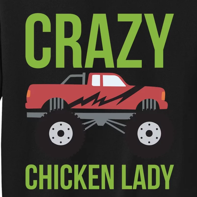 Crazy Chicken Lady Tall Sweatshirt