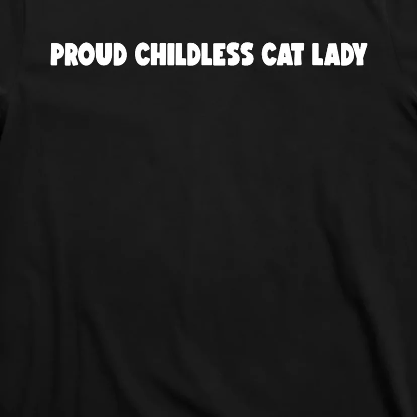 Childless Cat Lady For Cat Mom Women Cat Lady T-Shirt