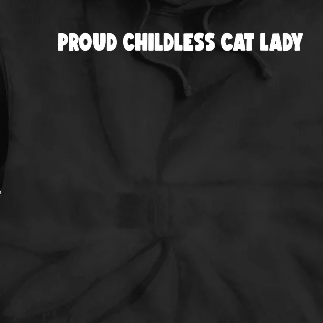 Childless Cat Lady For Cat Mom Women Cat Lady Tie Dye Hoodie