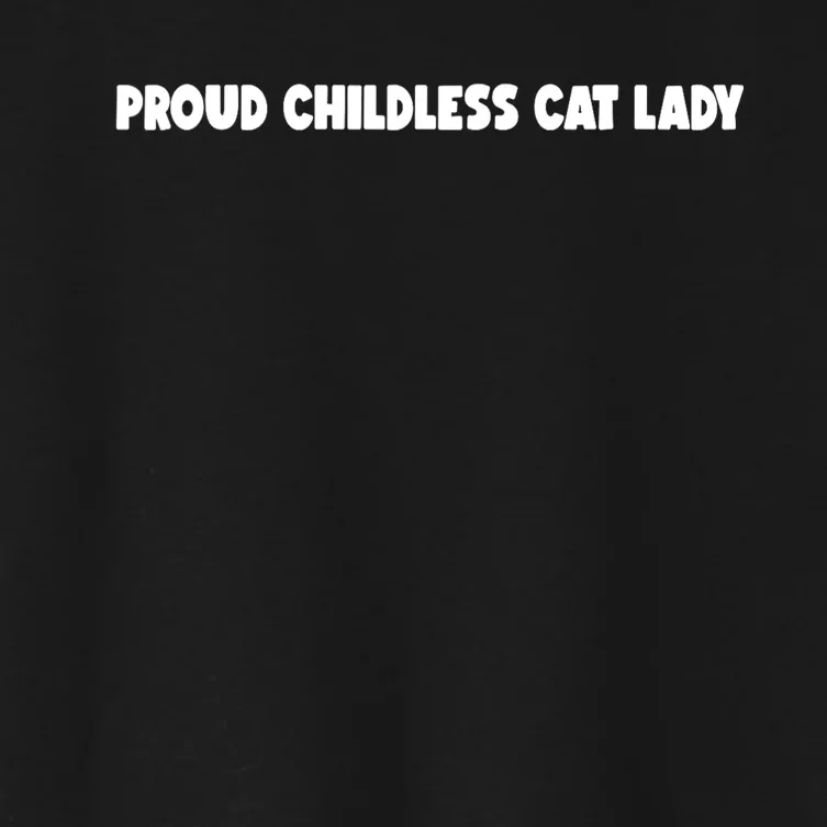 Childless Cat Lady For Cat Mom Women Cat Lady Women's Crop Top Tee