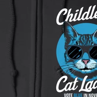 Childless Cat Ladies Vote Blue In November Democrats Liberal Full Zip Hoodie