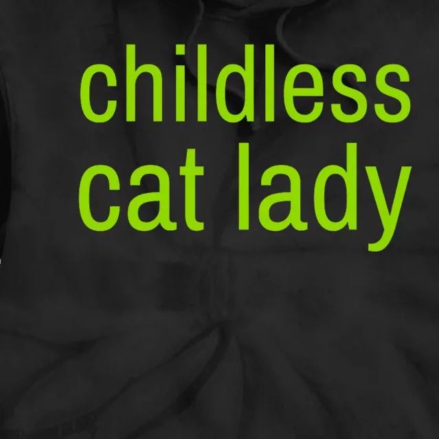 Childless Cat Lady Funny Vote 2024 Tie Dye Hoodie