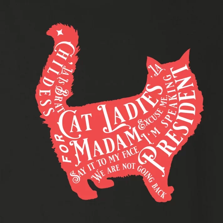 Childless Cat Ladies For Madam President Quotes 2024 Toddler Long Sleeve Shirt