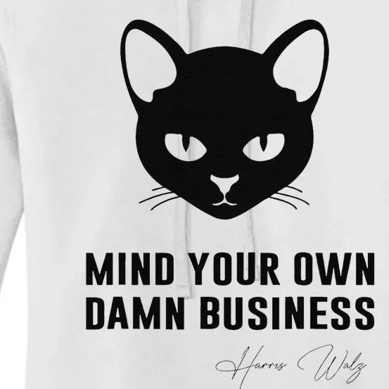 Childless Cat Lady Mind Your Own Dmn Business Kamala Walz Women's Pullover Hoodie