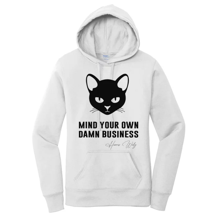 Childless Cat Lady Mind Your Own Dmn Business Kamala Walz Women's Pullover Hoodie