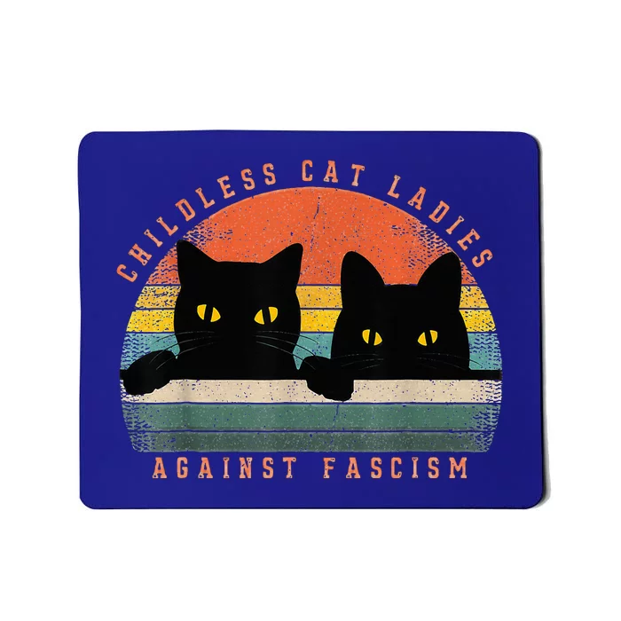 Childless Cat Ladies Against Fascism Mousepad