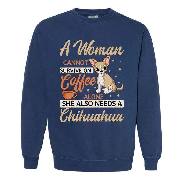 Chihuahua Coffee Lover Animal Lover Dog Owner Breeder Garment-Dyed Sweatshirt