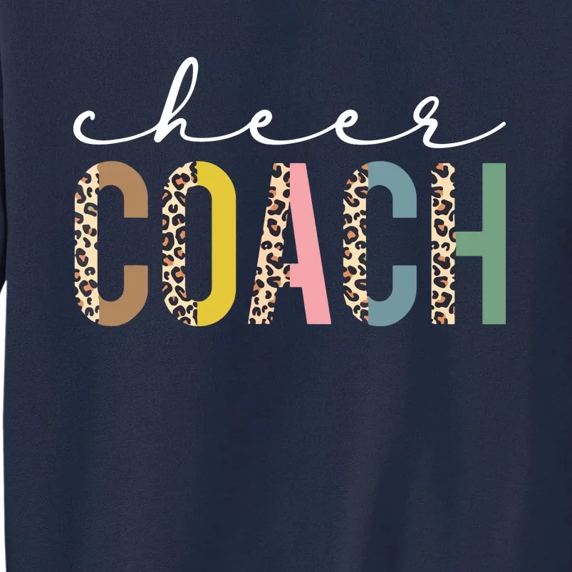 Cheer Coach Leopard Best Cheer Coach Ever Cheerleader Mom Tall Sweatshirt