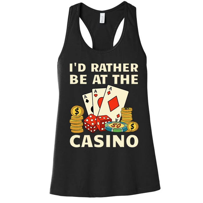 Cool Casino Lover Art For Women Casino Gambling Gambler Women's Racerback Tank