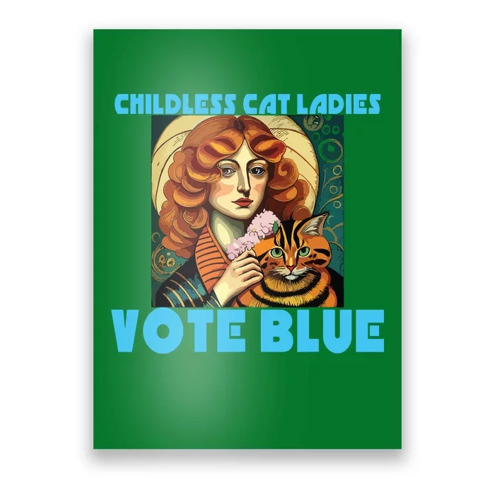 Childless Cat Ladies Vote Blue Poster