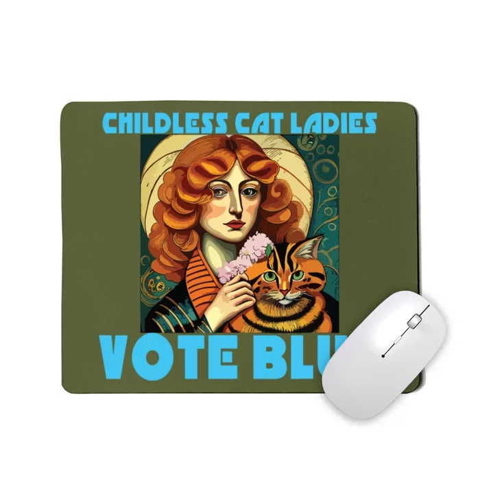 Childless Cat Ladies Vote Blue Mousepad