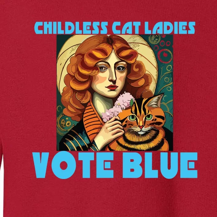 Childless Cat Ladies Vote Blue Toddler Sweatshirt