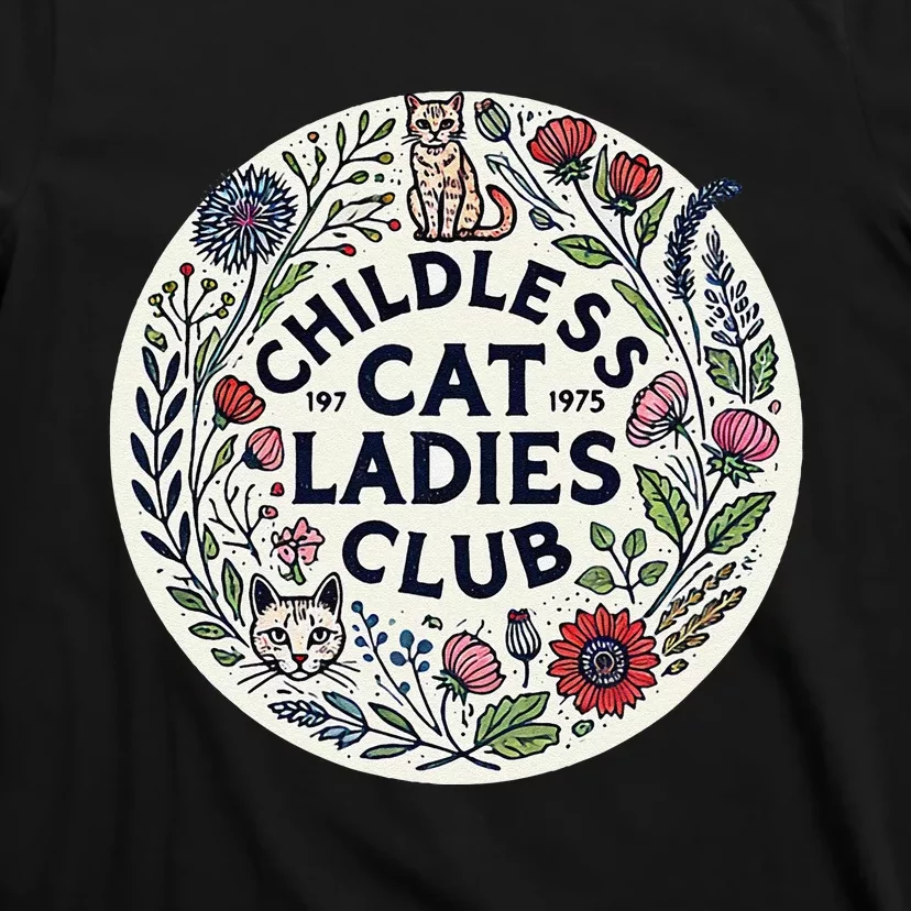 Childless Cat Ladies Club Illustration Cat Person Artwork T-Shirt