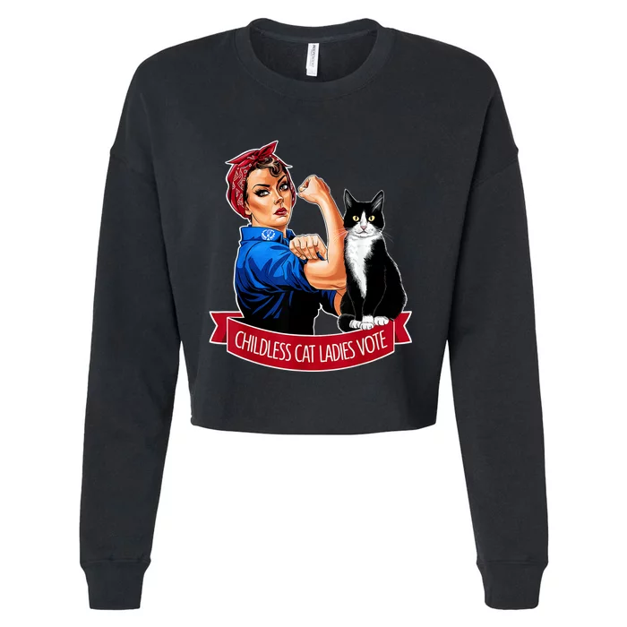 Childless Cat Ladies Vote Rosie The Riveter Cropped Pullover Crew