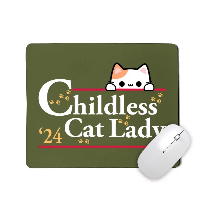 Childless Cat Lady For President Mousepad