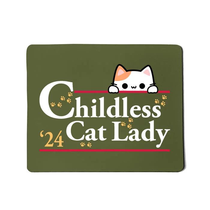 Childless Cat Lady For President Mousepad