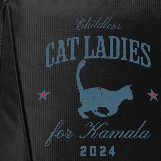 Childless Cat Ladies For Kamala 2024 Harris 47 Election 2024 City Backpack