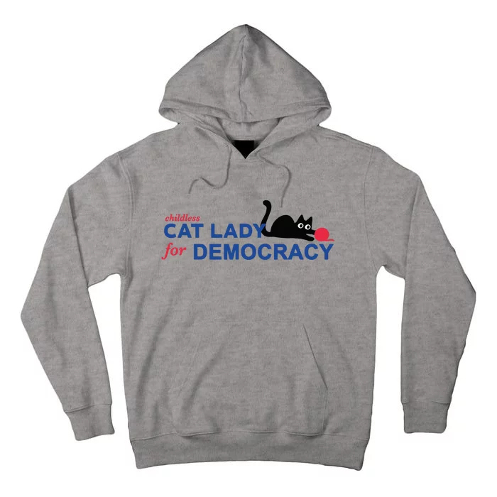 Childless Cat Lady Voting Election 2024 Usa Tall Hoodie