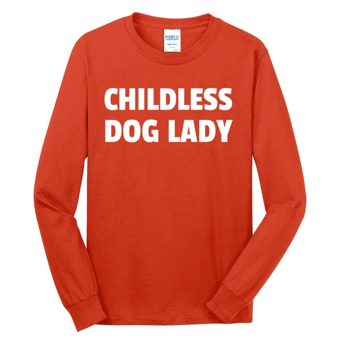 Childless Cat Lady Funny Vote 2024 Dog Lady Tall Long Sleeve T-Shirt