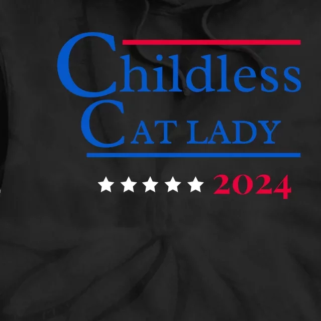 Childless Cat Lady For President Tie Dye Hoodie