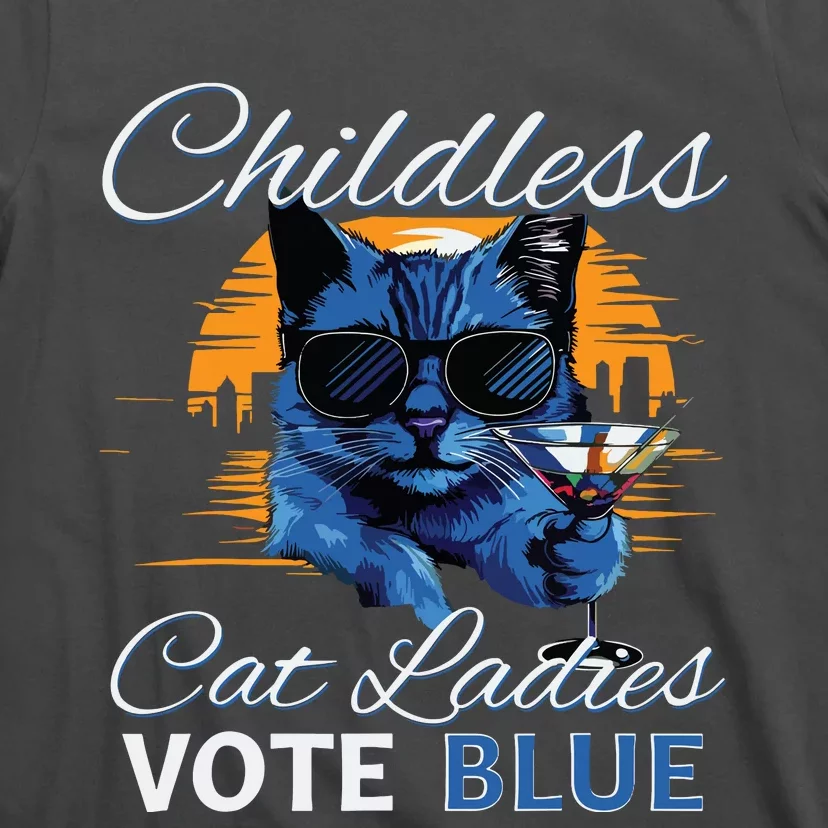 Childless Cat Ladies Vote Blue In November Kamala President T-Shirt