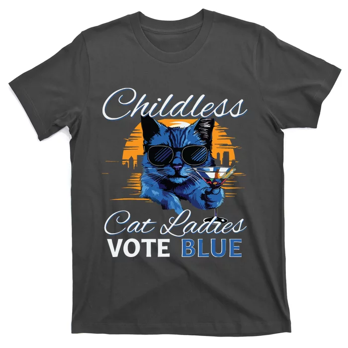 Childless Cat Ladies Vote Blue In November Kamala President T-Shirt