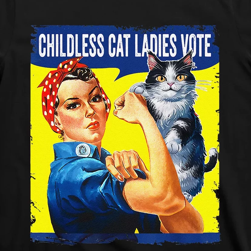 Childless Cat Ladies Vote Rosie The Riveter Funny T-Shirt