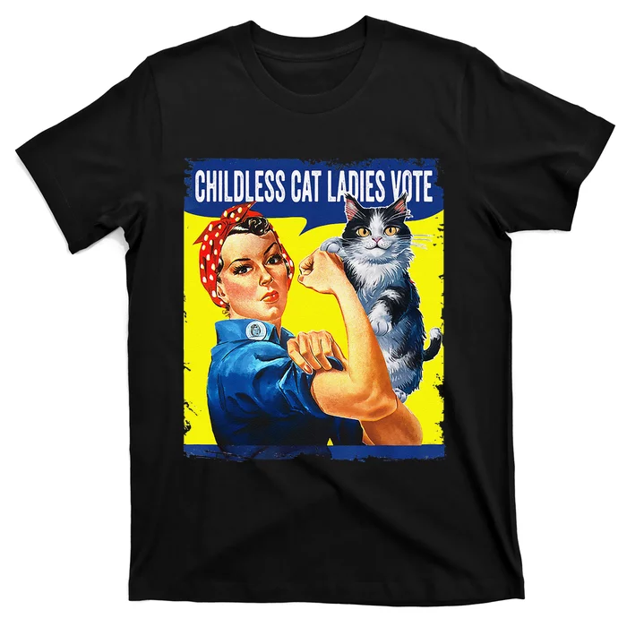 Childless Cat Ladies Vote Rosie The Riveter Funny T-Shirt