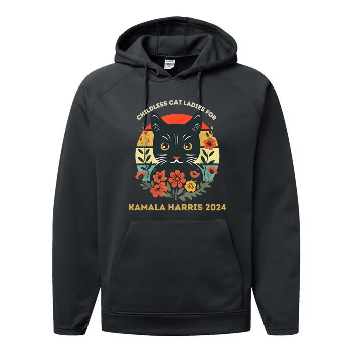 Childless Cat Ladies For Kamala 2024 Performance Fleece Hoodie