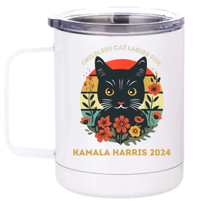 Childless Cat Ladies For Kamala 2024 Front & Back 12oz Stainless Steel Tumbler Cup