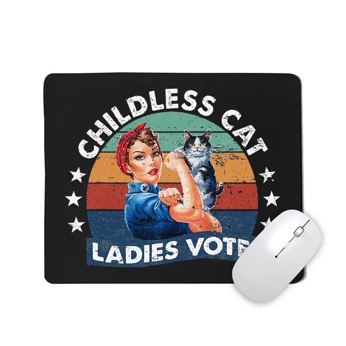 Childless Cat Ladies Vote Rosie The Riveter Vintage Funny Mousepad