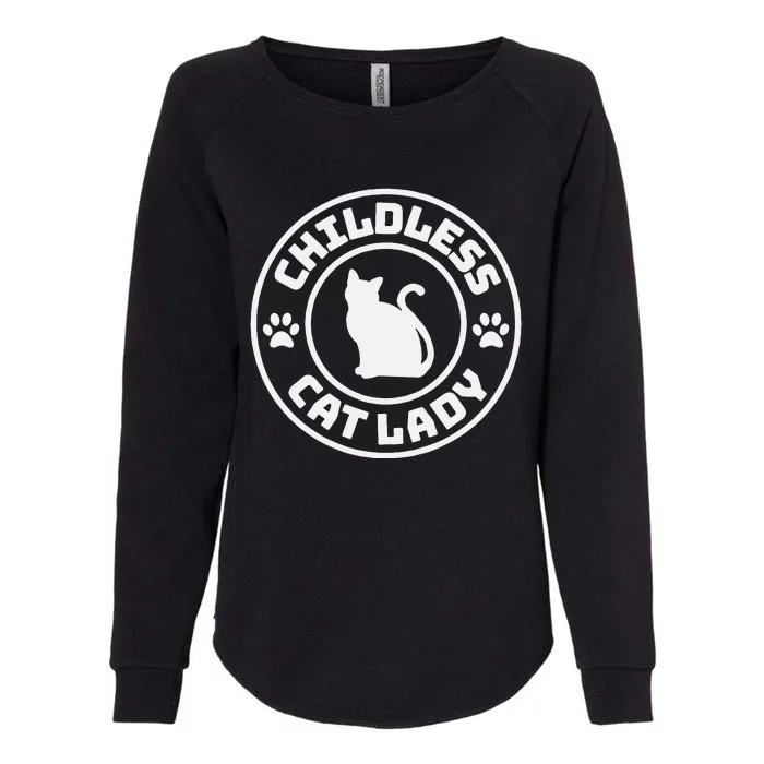 Childless Cat Lady Funny Cat Lover Womens California Wash Sweatshirt