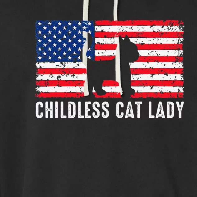 Childless Cat Lady 2024 Vote Patriotic Usa Garment-Dyed Fleece Hoodie