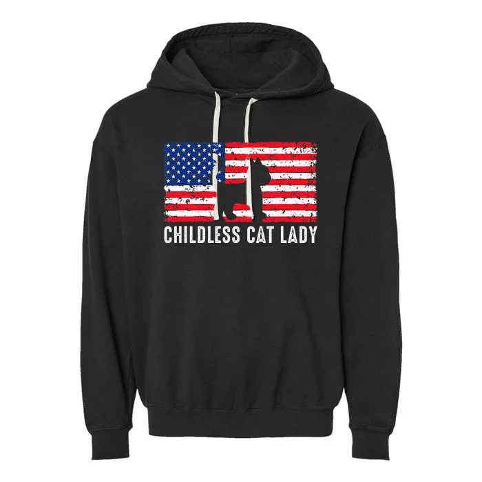 Childless Cat Lady 2024 Vote Patriotic Usa Garment-Dyed Fleece Hoodie