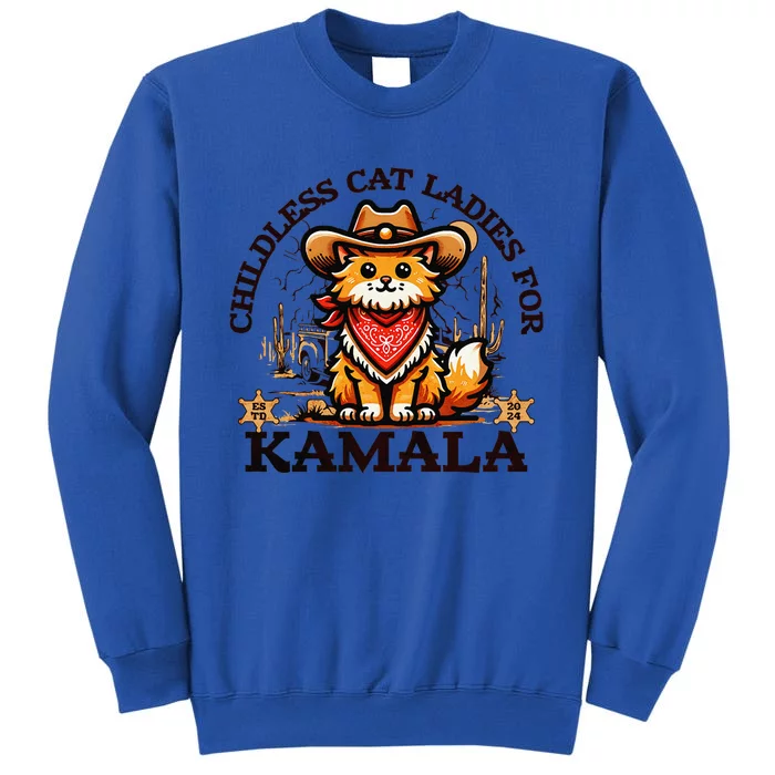 Childless Cat Lady For Kamala President 2024 Campaign Tall Sweatshirt