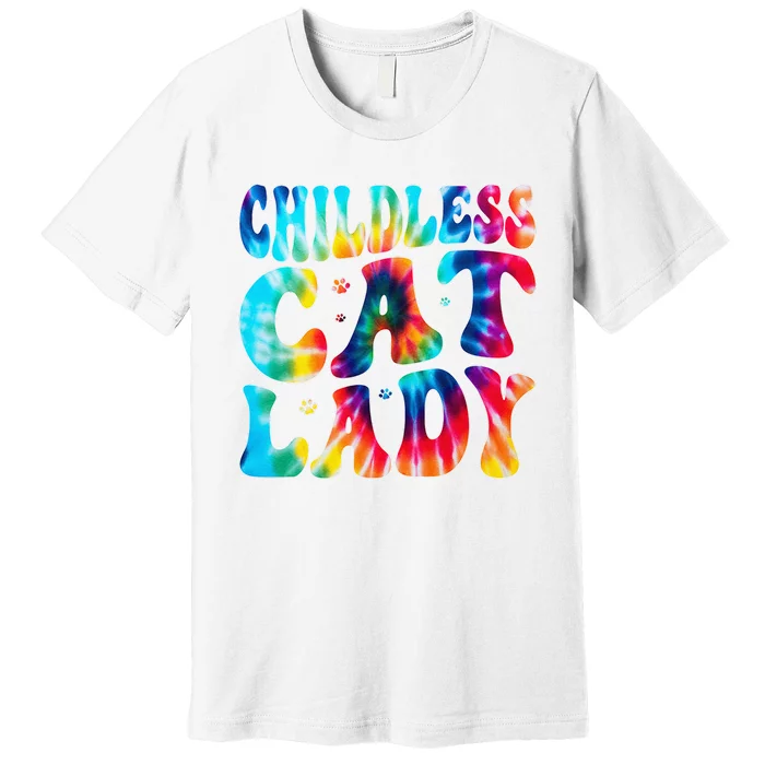 Childless Cat Lady Groovy Tie Dye Premium T-Shirt