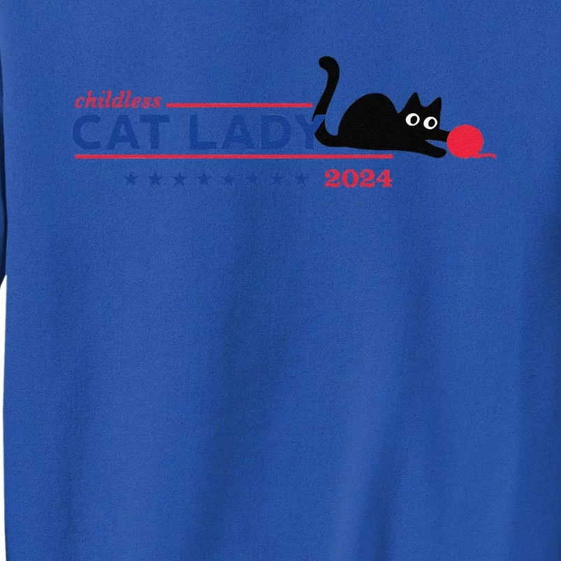 Childless Cat Lady Voting Election 2024 Usa Gift Tall Sweatshirt