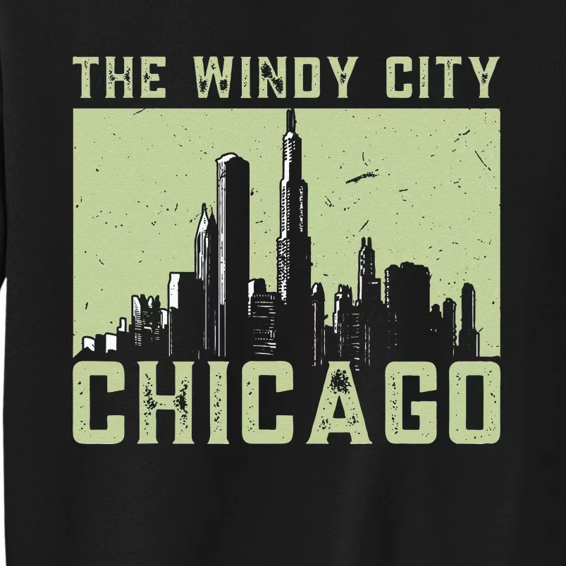 Chicago City Lover The Windy City Chicago Tall Sweatshirt