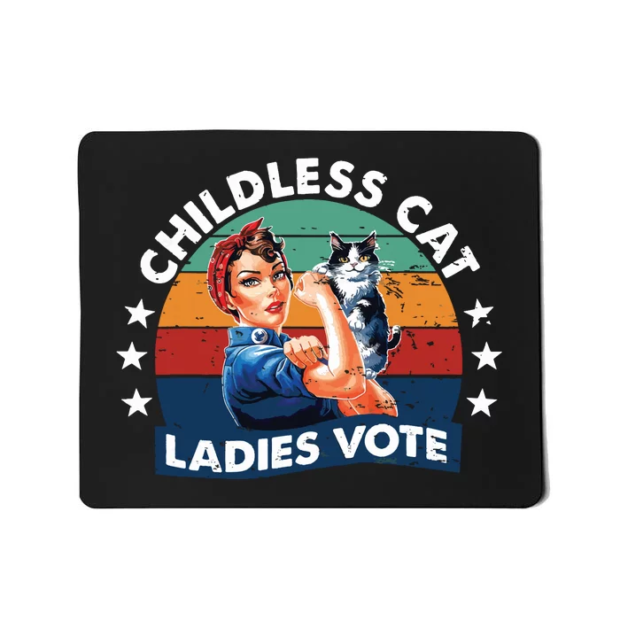 Childless Cat Ladies Vote Rosie The Riveter Vintage Funny Mousepad