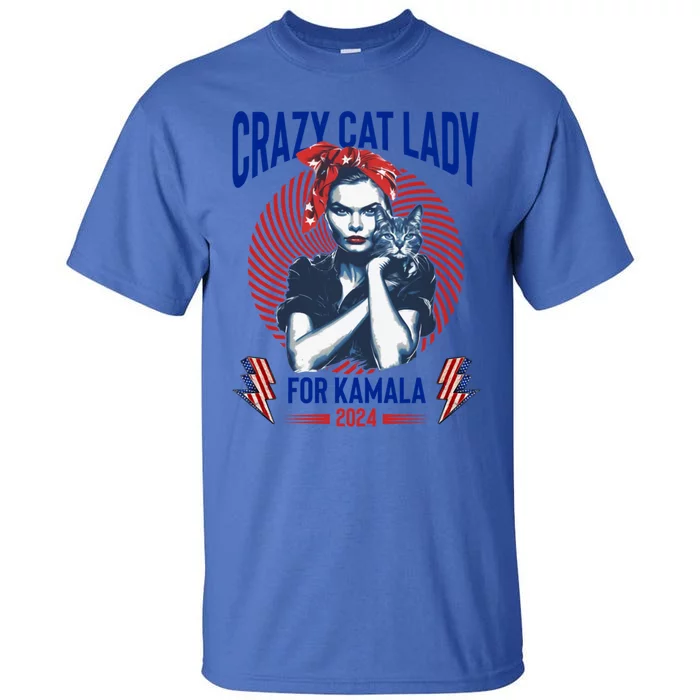 Crazy Cat Lady For Kamala 2024 Kamala Election 2024 Vote Great Gift Tall T-Shirt