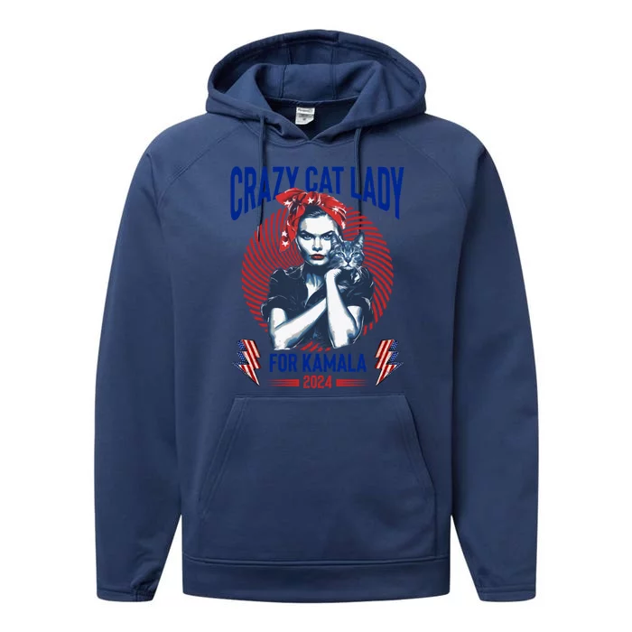 Crazy Cat Lady For Kamala 2024 Kamala Election 2024 Vote Great Gift Performance Fleece Hoodie