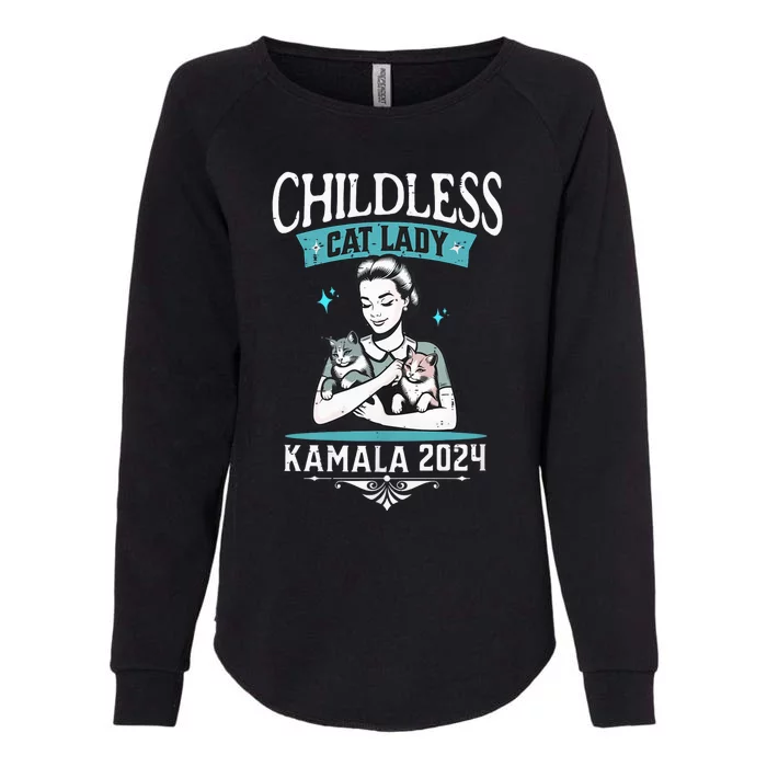 Childless Cat Lady For Kamala Harris 2024 Election President Womens California Wash Sweatshirt