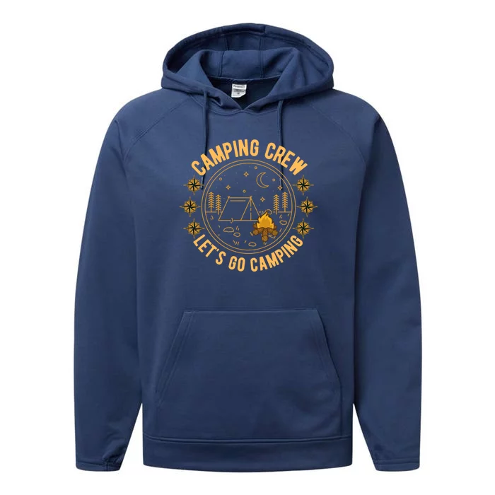 Camping Crew Let's Go Camping Vintage Camper Road Trip Meaningful Gift Performance Fleece Hoodie