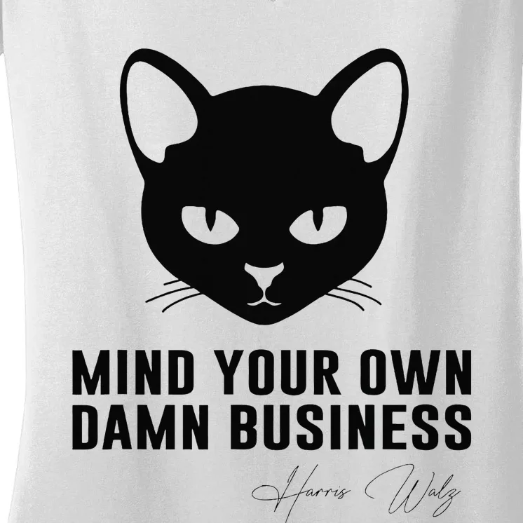 Childless Cat Lady Mind Your Own Dmn Business Kamala Walz Women's V-Neck T-Shirt