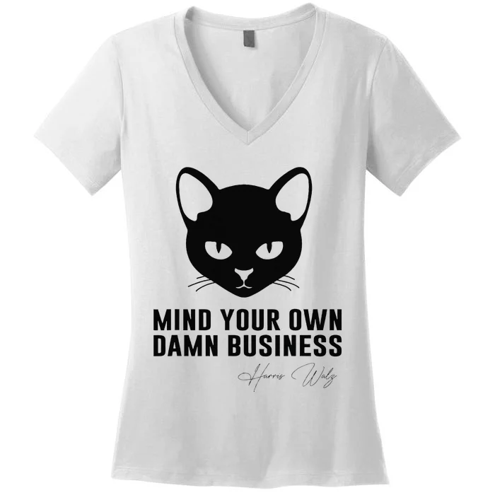 Childless Cat Lady Mind Your Own Dmn Business Kamala Walz Women's V-Neck T-Shirt